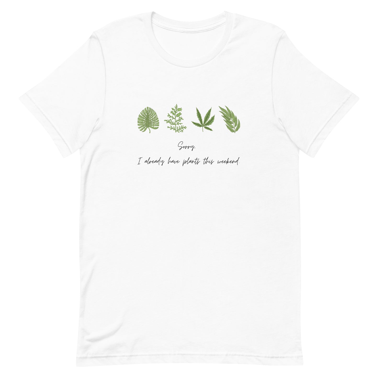 PLANTS THIS WEEKEND Unisex T-shirt